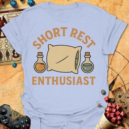 Short Rest Tee Gift For Tabletop Gamer