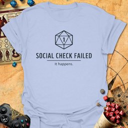 Social Check Fail Tee Gift For Tabletop Gamer