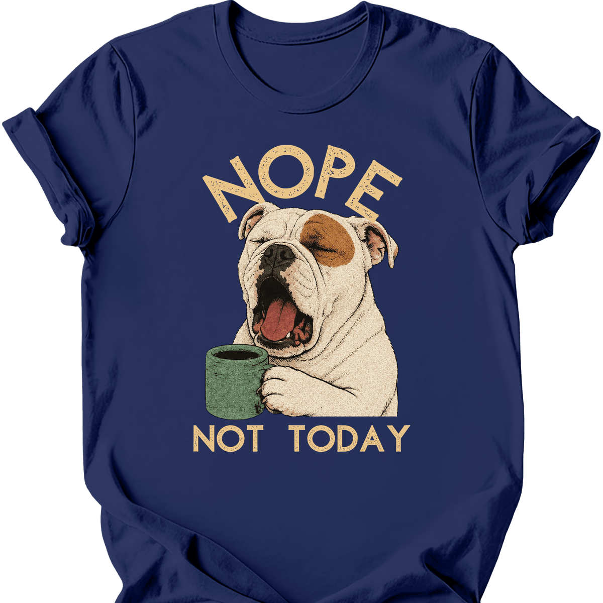 American Bulldog Not Today T Shirt Gift For Dog Lover