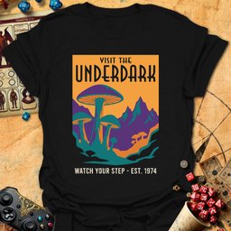 Visit Underdark Tee Gift For Tabletop Gamer