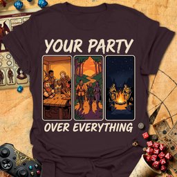 Your Party Tee Gift For Tabletop Gamer
