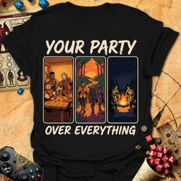 Your Party Tee Gift For Tabletop Gamer