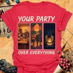 Your Party Tee Gift For Tabletop Gamer