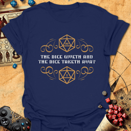 The Dice Giveth Tee Gift For Tabletop Gamer