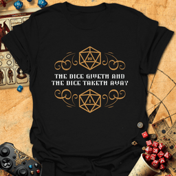 The Dice Giveth Tee Gift For Tabletop Gamer
