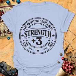 Strength 3 Tee Gift For Tabletop Gamer
