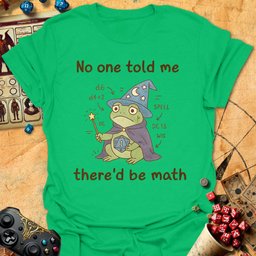 Theres Math Tee Gift For Tabletop Gamer