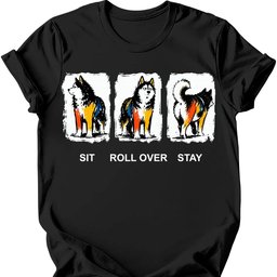 Alaskan Malamute Sit Roll Over Stay T Shirt Gift For Dog Lover