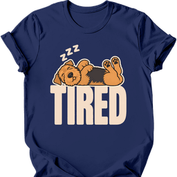 Airedale Tired Dog T Shirt Gift For Dog Lover
