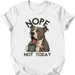 American Staffordshire Terrier Not Today T Shirt Gift For Dog Lover