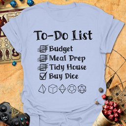 To Do List Tee Gift For Tabletop Gamer
