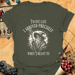 Wizard Not Late Tee Gift For Tabletop Gamer