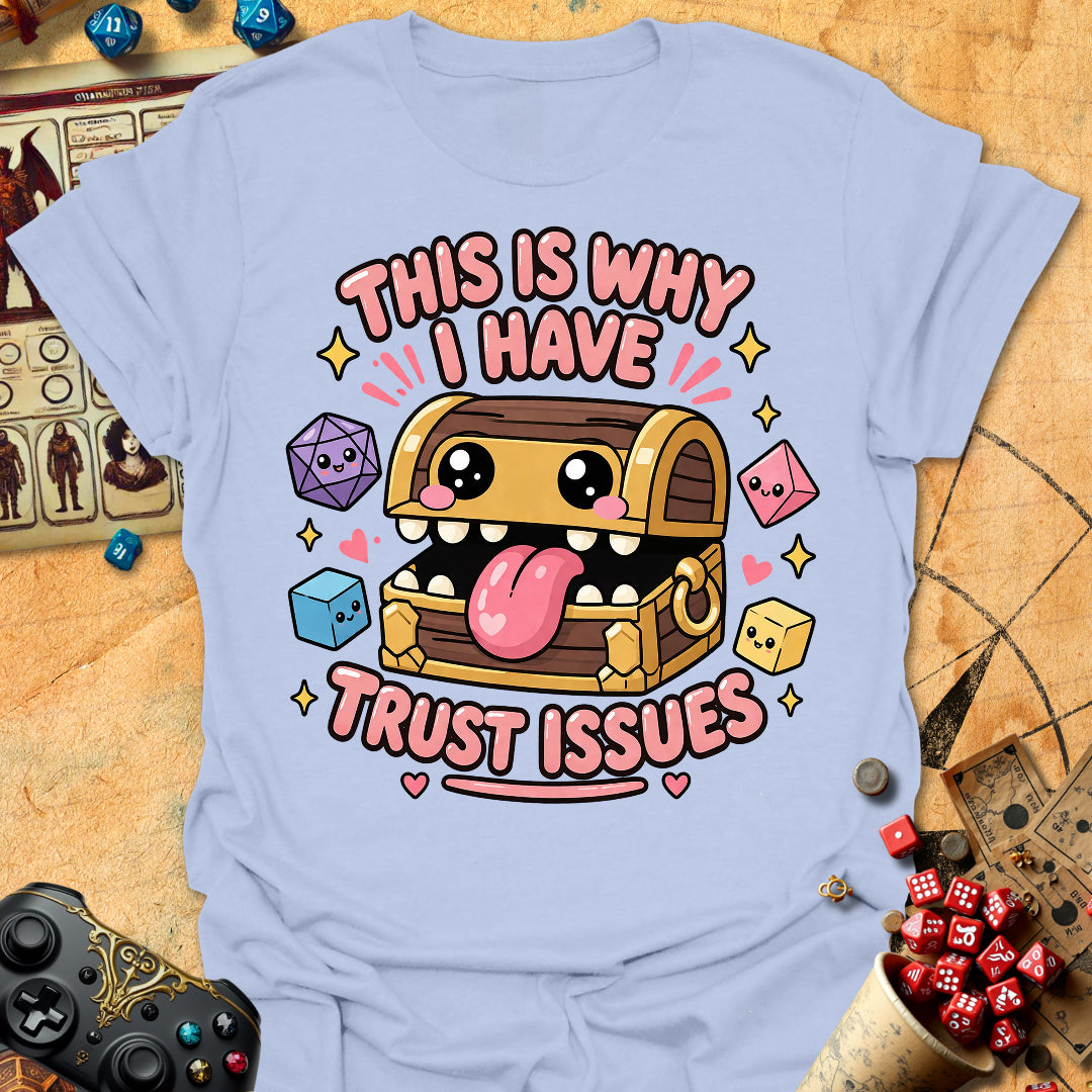 Trust Issues Tee Gift For Tabletop Gamer