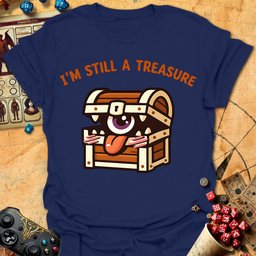 Still A Treasure Tee Gift For Tabletop Gamer