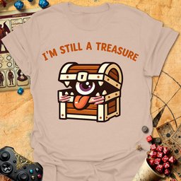 Still A Treasure Tee Gift For Tabletop Gamer