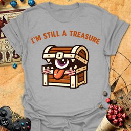 Still A Treasure Tee Gift For Tabletop Gamer