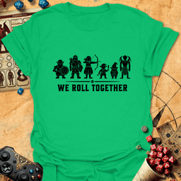 We Roll Together Tee Gift For Tabletop Gamer