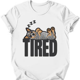 Australian Cattle Dog Tired Dog T Shirt Gift For Dog Lover