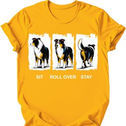 Australian Shepherd Sit Roll Over Stay T Shirt Gift For Dog Lover