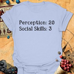 Social Skills 3 Tee Gift For Tabletop Gamer
