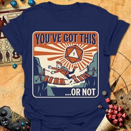 Youve Got This Tee Gift For Tabletop Gamer