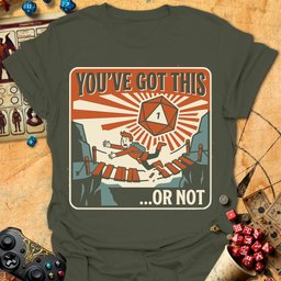 Youve Got This Tee Gift For Tabletop Gamer
