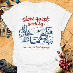 Slow Quest Society Tee Gift For Tabletop Gamer