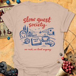 Slow Quest Society Tee Gift For Tabletop Gamer