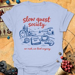 Slow Quest Society Tee Gift For Tabletop Gamer