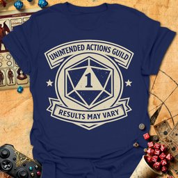 Unintended Actions Tee Gift For Tabletop Gamer