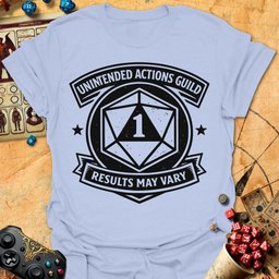 Unintended Actions Tee Gift For Tabletop Gamer