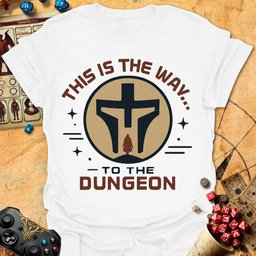 This Is The Way Tee Gift For Tabletop Gamer