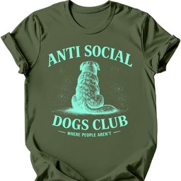 Anti Social T Shirt Gift For Dog Lover