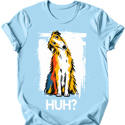 Borzoi Huh Dog T Shirt Gift For Dog Lover