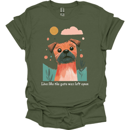 Border Terrier Live Like The Gate Was Left Open T Shirt Gift For Dog Lover