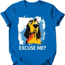 Bloodhound Excuse Me Dog T Shirt Gift For Dog Lover