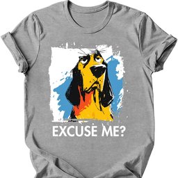 Bloodhound Excuse Me Dog T Shirt Gift For Dog Lover