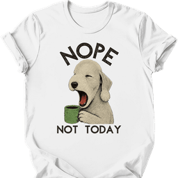 Bedlington Terrier Not Today T Shirt Gift For Dog Lover