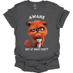 Awake But At What Cost 13 T Shirt Gift For Dog Lover