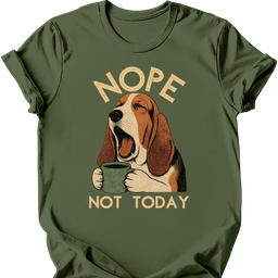 Basset Hound Not Today T Shirt Gift For Dog Lover