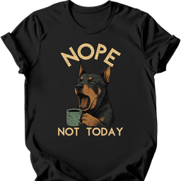 Beauceron Not Today T Shirt Gift For Dog Lover
