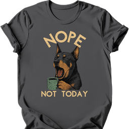 Beauceron Not Today T Shirt Gift For Dog Lover