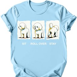 Bichon Frise Sit Roll Over Stay T Shirt Gift For Dog Lover