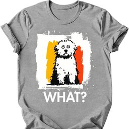 Bichon Frise What Dog T Shirt Gift For Dog Lover