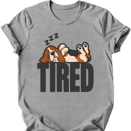 Basset Hound Tired Dog T Shirt Gift For Dog Lover
