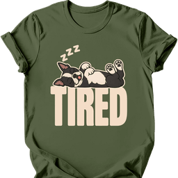 Boston Terrier Tired Dog T Shirt Gift For Dog Lover