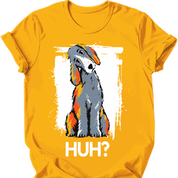 Bedlington Terrier Huh Dog T Shirt Gift For Dog Lover