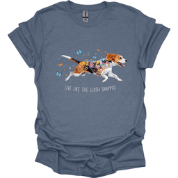 Beagle Live Like The Leash Snapped T Shirt Gift For Dog Lover