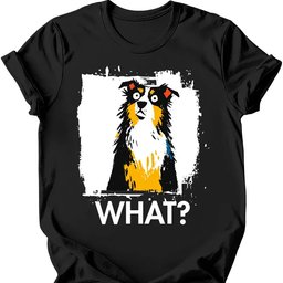 Australian Shepherd What Dog T Shirt Gift For Dog Lover