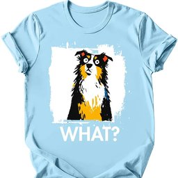 Australian Shepherd What Dog T Shirt Gift For Dog Lover